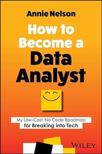 How to Become a Data Analyst My Low-Cost, No Code Roadmap for Breaking into Tech
