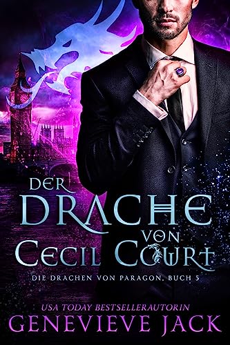 Cover: Genevieve Jack - Der Drache von Cecil Court (Die Drachen von Paragon 5)