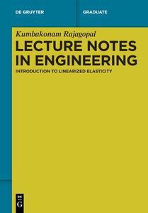 Lecture Notes in Engineering Introduction to Linearized Elasticity (de Gruyter Textbook)