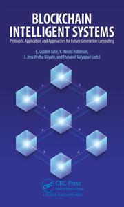 Blockchain Intelligent Systems Protocols, Application and Approaches for Future Generation Computing