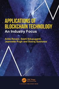 Applications of Blockchain Technology An Industry Focus