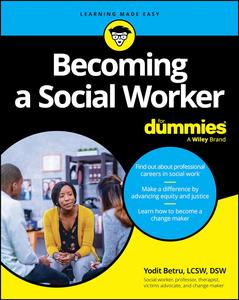 Becoming A Social Worker For Dummies (For Dummies (Careereducation))