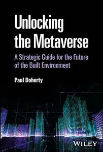 Unlocking the Metaverse A Strategic Guide for the Future of the Built Environment