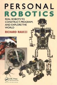 Personal Robotics Real Robots to Construct, Program, and Explore the World