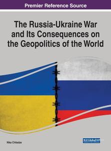The Russia–Ukraine War and Its Consequences on the Geopolitics of the World