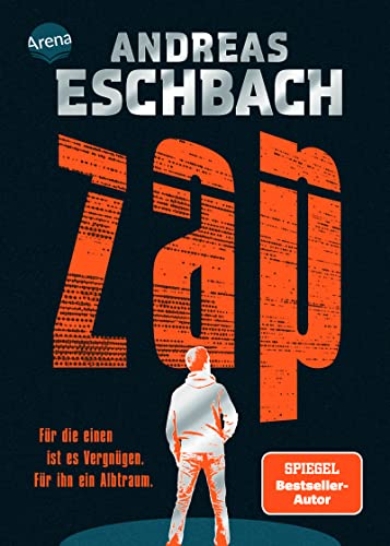 Cover: Eschbach, Andreas - Zap - Für die einen ist es Vergnügen. Für ihn ein Albtraum