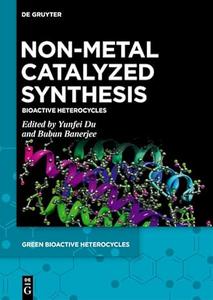Non–Metal Catalyzed Synthesis Bioactive Heterocycles