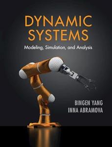 Dynamic Systems Modeling, Simulation, and Analysis