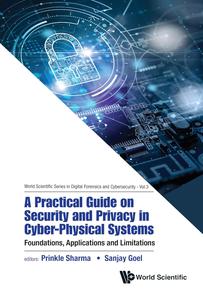 A Practical Guide on Security and Privacy in Cyber–Physical Systems Foundations, Applications and Limitations