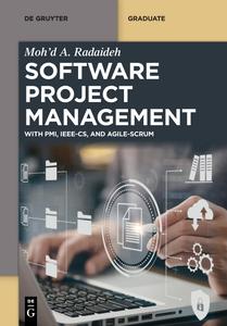 Software Project Management With PMI, IEEE-CS and Agile-SCRUM (de Gruyter Textbook)