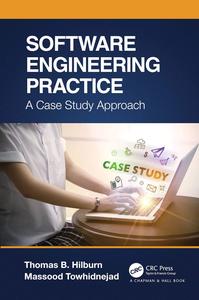 Software Engineering Practice A Case Study Approach