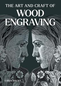 Art and Craft of Wood Engraving