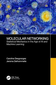 Molecular Networking Statistical Mechanics in the Age of AI and Machine Learning