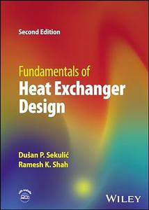 Fundamentals of Heat Exchanger Design, 2nd Edition