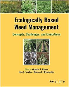 Ecologically Based Weed Management Concepts, Challenges, and Limitations