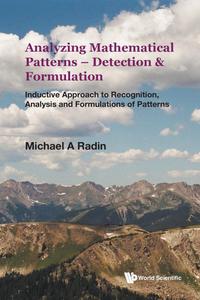 Analyzing Mathematical Patterns – Detection & Formulation Inductive Approach To Recognition, Analysis And Formulations