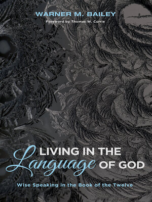 Living in the Language of God by Warner M. Bailey 909d1b855a4cef44e9f18f9649b5bcff