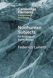 Nonhuman Subjects An Ecology of Earth–Beings