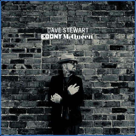 Dave Stewart - Ebony McQueen (2022)