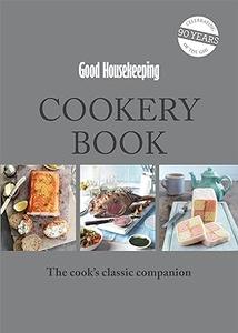 Good Housekeeping Cookery Book The Cook's Classic Companion. 