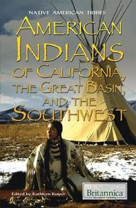 American Indians of California, The Great Basin, and The Southwest