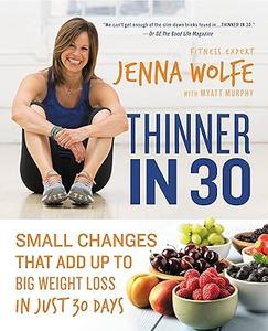 Thinner in 30 Small Changes That Add Up to Big Weight Loss in Just 30 Days 