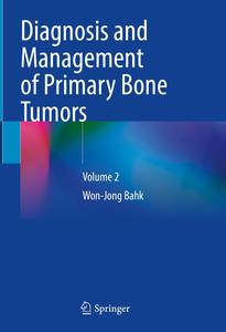 Diagnosis and Management of Primary Bone Tumors Volume 2