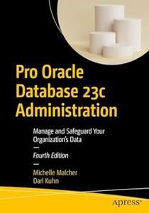 Pro Oracle Database 23c Administration (4th Edition)
