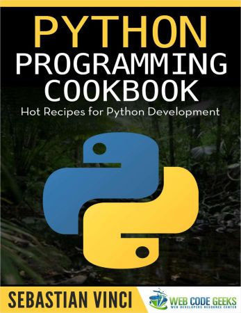 Python Programming Cookbook: Hot Recipes For Python Development
