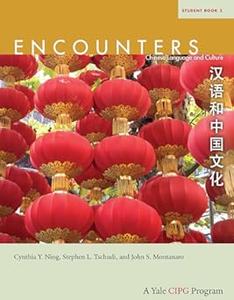 Encounters Chinese Language and Culture, Student Book 3
