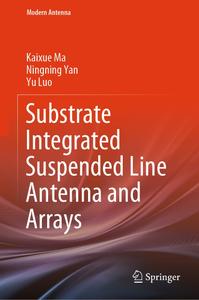 Substrate Integrated Suspended Line Antenna and Arrays