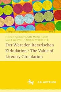 Der Wert der literarischen Zirkulation  The Value of Literary Circulation