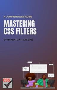 Mastering CSS Filters