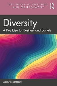 Diversity A Key Idea for Business and Society