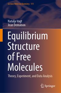 Equilibrium Structure of Free Molecules Theory, Experiment, and Data Analysis