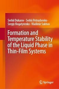Formation and Temperature Stability of the Liquid Phase in Thin–Film Systems