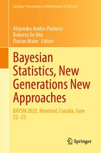 Bayesian Statistics, New Generations New Approaches