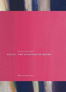 Design The Invention of Desire