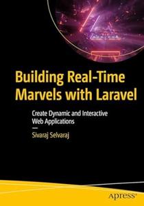 Building Real–Time Marvels with Laravel