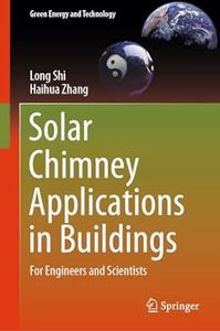 Solar Chimney Applications in Buildings