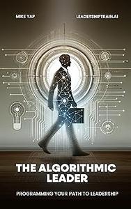 The Algorithmic Leader