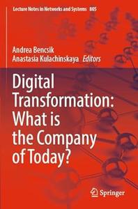 Digital Transformation What is the Company of Today