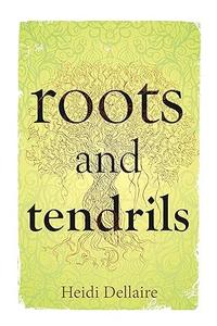 Roots and Tendrils