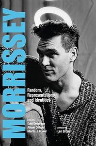 Morrissey Fandom, Representations and Identities