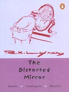 Distorted Mirror stories, travelogues, sketches