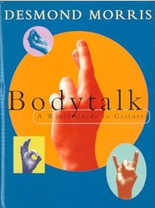 Bodytalk A World Guide to Gestures