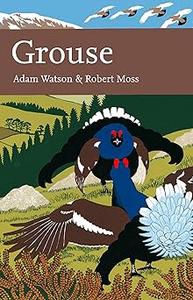 Grouse the natural history of British and Irish species