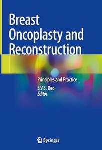 Breast Oncoplasty and Reconstruction Principles and Practice