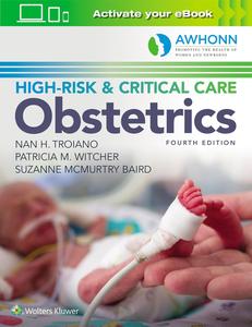 AWHONN's High–Risk & Critical Care Obstetrics (4th Edition)