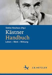 Kästner–Handbuch Leben – Werk – Wirkung